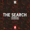 Higher - The Search - Single